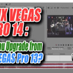 Magix Vegas Pro 14: Comparing with Sony Vegas Pro 13